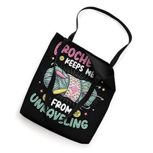 Crocheting Keeps Me From Unraveling Knitting Crochet Tote Bag