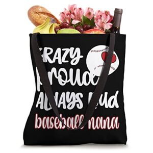 Crazy Proud Baseball Nana Baseball Fan Grandma Nana Tote Bag