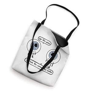 Funny Optometry Eye Like Puns Optometrist Life Optician Gift Tote Bag