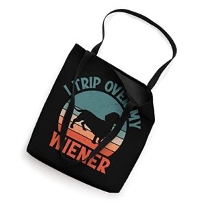 I Trip Over My Wiener Funny Wiener Dachshund Dog Lover Tote Bag