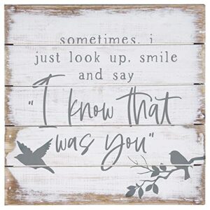 simply said, inc perfect pallet petites 8″ rustic wood sign – sometimes i just look up, smile, & say “i know that was you” – pet21468