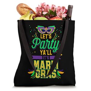 Let's Party Yall Its Mardi Gras Fun Mask Carnival Party Tote Bag