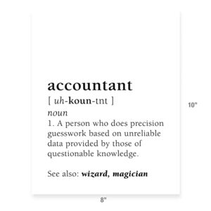 Funny Accountant Definition Unframed Photo Print - Unique Wall Art Decor (8 x 10 Inches)