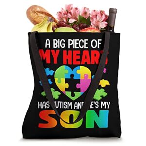 A Big Piece Of My Heart Has Autism and He's My Son Tote Bag