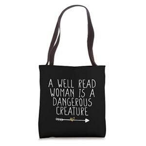 a well read woman is a dangerous creature tote bag