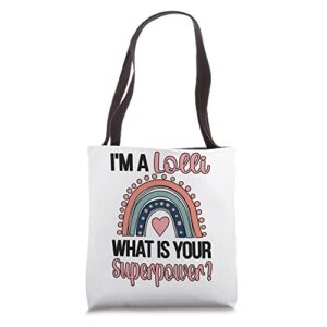 lolli superpower lolli grandmother appreciation tote bag