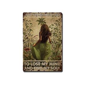 yluyinom tin sign painting into the garden i go to lose my mind & find my soul poster, plant lady poster, gardening lover gift poster, girl gardening, plant lover 8x12 inch-tin painting, black