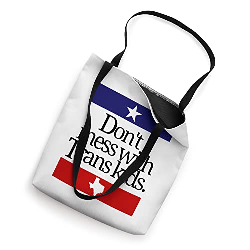 Don't Mess With Trans Kids Texas Protect Trans Kid Tote Bag