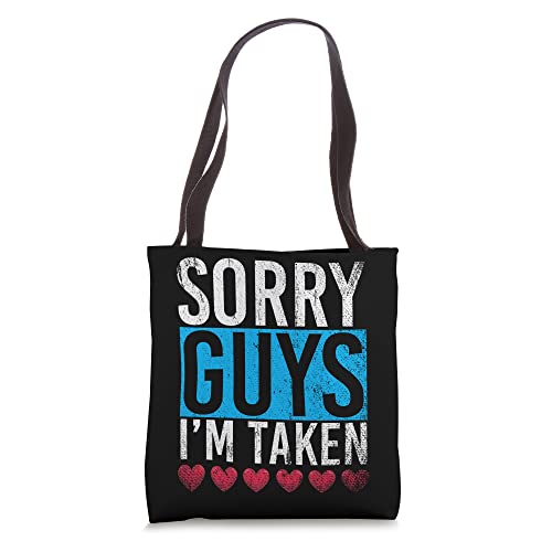 Sorry Guys Im Taken Matching Boyfriend Funny Girlfriend Tote Bag