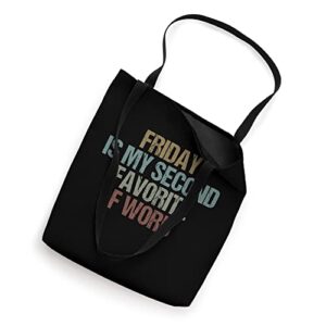 Friday is my second favorite f word Funny Humor Colored Tote Bag