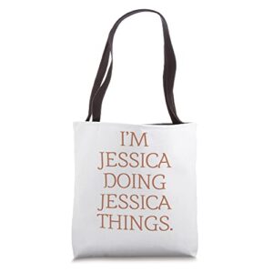 i’m jessica doing jessica things funny birthday grunge tote bag