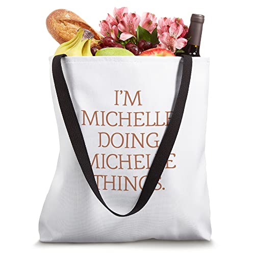 I'm Michelle Doing Michelle Things Funny Birthday Grunge Tote Bag
