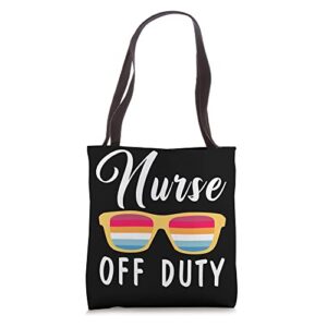 nurse off duty – summer vacation tote bag