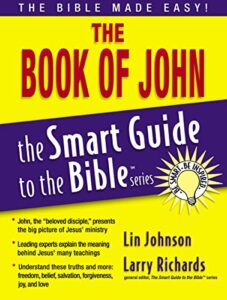 the book of john (the smart guide to the bible series)