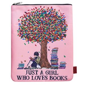 just a girl who loves books, book sleeve with zipper,book nerd gifts, 11×8.5 inch, washable fabric