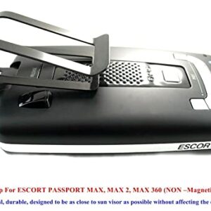 Sun Visor Clip / Mount for The Escort MAX MAX2 MAX360 & BEL GT-7 Radar Detectors