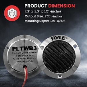 Pyle 2.5" Dual Titanium Dome Tweeters - 1 Pair 1” Voice Coil 80 Watts at 4-Ohm, Car Audio Tweeters for Speakers with Aluminum Housings - PLTWB3