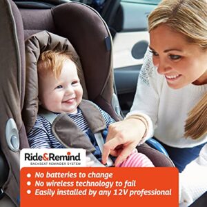 Ride N Remind Car Alarm - Back Seat Reminder System - Baby Car Seat Reminder Alarm - Perfect for Children & Pets (Must be Professionally Installed)