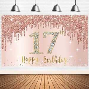 happy 17th birthday banner backdrop decorations for girls, rose gold 17 birthday party sign supplies, pink seventeen birthday poster background photo booth props decor