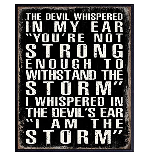 The Devil Whispered In My Ear - I Am The Storm - Motivational Wall Art Posters - Encouragement Gifts - Positive Quotes Wall Decor - Inspirational Wall Decor - Inspiring Quotes - Office Wall Decor