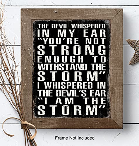 The Devil Whispered In My Ear - I Am The Storm - Motivational Wall Art Posters - Encouragement Gifts - Positive Quotes Wall Decor - Inspirational Wall Decor - Inspiring Quotes - Office Wall Decor