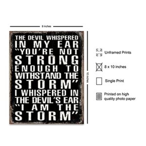 The Devil Whispered In My Ear - I Am The Storm - Motivational Wall Art Posters - Encouragement Gifts - Positive Quotes Wall Decor - Inspirational Wall Decor - Inspiring Quotes - Office Wall Decor