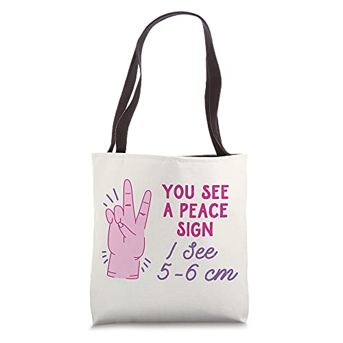 You see a Peace Sign I See 5-6 cm Funny Baby Catcher Tote Bag
