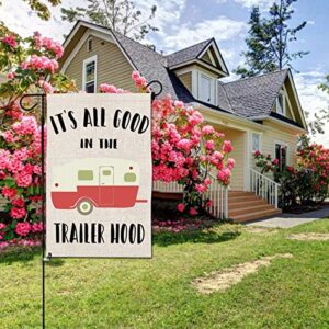 Camping Lover Gift It's All Good In The Trailer Hood Camp Theme Flag for Camper Rv Flag for Outdoor Yard House Banner Home Lawn (Good In The Trailer Hood)