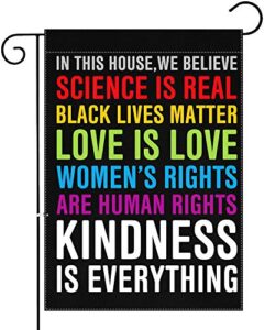 xifan premium garden flag for in this house we believe science is real black lives matter vertical double sided 12.5 x 18 inch yard outdoor decoration