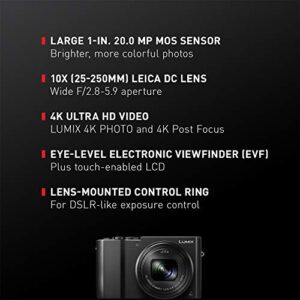 Panasonic LUMIX ZS100 4K Digital Camera, 20.1 Megapixel 1-Inch Sensor 30p Video Camera, 10X LEICA DC VARIO-ELMARIT Lens, F2.8-5.9 Aperture, HYBRID O.I.S. Stabilization, 3-Inch LCD, DMC-ZS100K (Black)