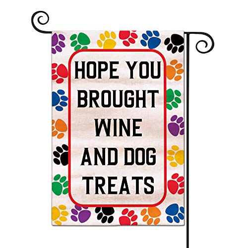 LHMUYU Hope You Brought Wine and Dog Treats Home Decoration Outdoor Garden Yard Flags Sign Polyester Flag Double Sided 12 x 18 Inch