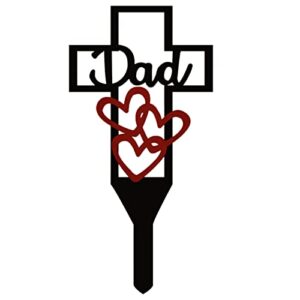 Metal Cross Garden Stake Graves Cemetery Decorations, Cemetery Memorial Cross Stake for Dad, Metal Cross Yard Stake Grave Markers, Memorial Signs Marker for Dad Grave (12X6 Inch)