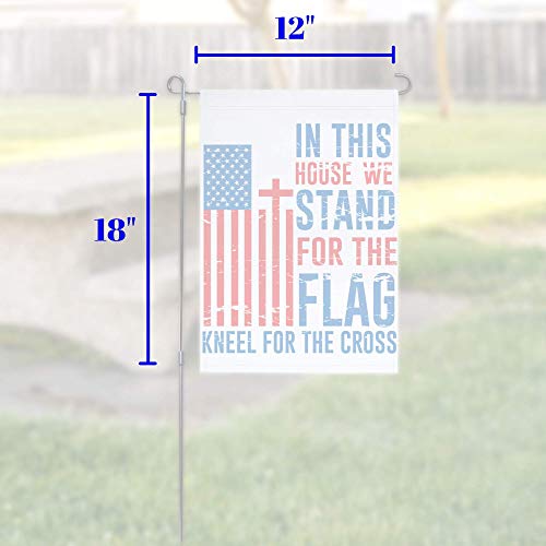 LiberTee Shirts In This House We Stand For the Flag and Kneel For the Cross Garden Flag | 12"x18" Proud Conservative and Patriotic Yard Sign Showing Support for Your Country and Anthem