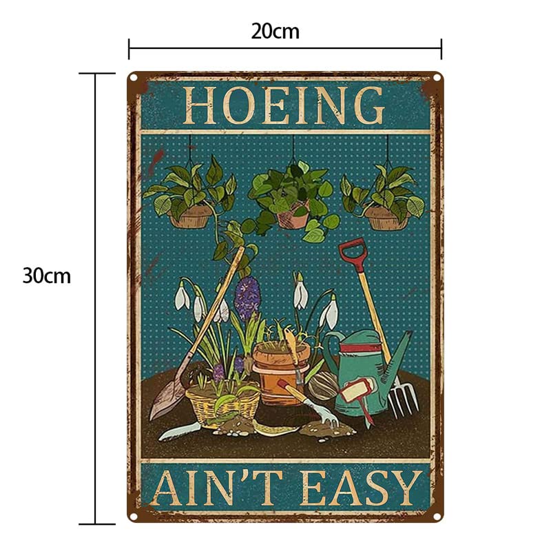 Tin Sign Hoeing Ain'T Easy Gardening Garden For Toilet Restroom Home Decor Gifts 8x12 Inch Tin Sign For Home Kitchen Farmhouse Garden Funny Wall Decor