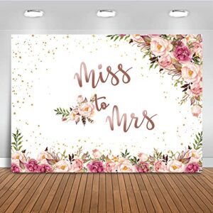 mocsicka miss to mrs wedding backdrop rose gold floral bridal shower background bride to be engagement party cake table decoration banner photo booth props (7x5ft)