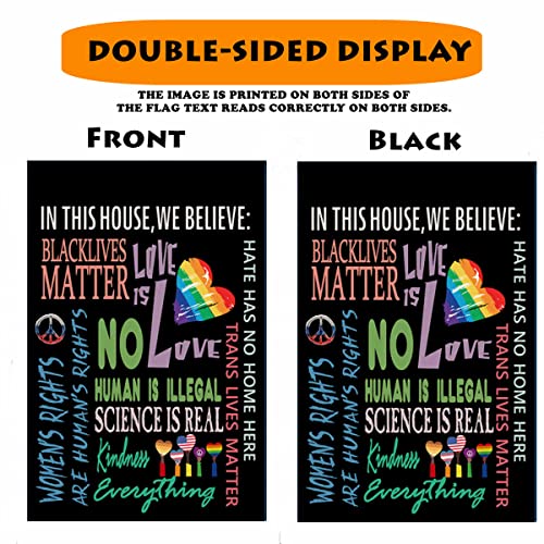 BUYITO In This House, We Believe Human-Kind Be Both Equality Garden Flag Love Is Love Black Lives Matter Garden Banner Vertical Double Sided Rustic Farmland Burlap Yard Lawn Outdoor Decor 12x18"