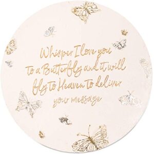 pavilion gift company 22215 whisper i love you to a butterfly and it will fly to heaven to deliver your message-10 inch weather proof ston 10″ garden stone, 10 inch round, beige