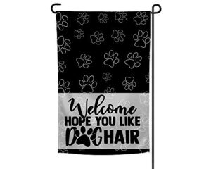 thespottedzebras dog paw welcome hope you like dog hair garden flag yard flag double sided 12 x 18 inches
