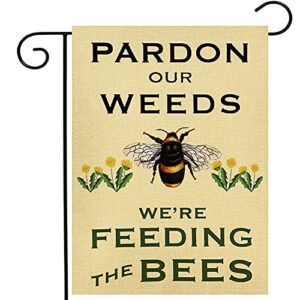 summer garden flag pardon our weeds we’re feeding the bees vertical double sided decorative yard sign for outdoor decoration 12.5 x 18 inch