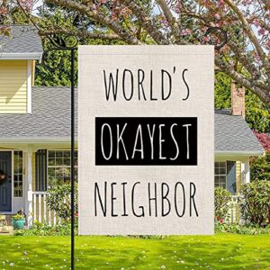 Funny Garden Flag World's Okayest Neighbor Vertical Double Sided Outdoor Indoor Decor Holiday Burlap Yard Sign Flags 12.5 x 18 Inch