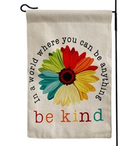 daisy in a world where you can be anything be kind garden flag vertical double sided burlap banners yard outdoor home decor 18″x12″(white）