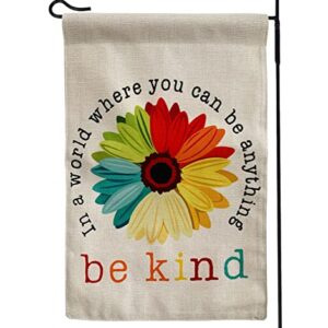 Daisy In A World Where You Can Be Anything Be Kind Garden Flag Vertical Double Sided Burlap Banners Yard Outdoor Home Decor 18"X12"(White）