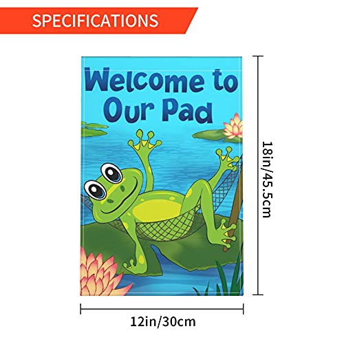 12x18 Inch Garden Flag Welcome To Our Pad Frog Burlap House Flags Double Sided Outdoor Flags Decorative Flag For Patio Lawn Home Farmyard Decor