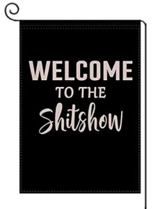 yaochong welcome to the shitshow garden flag 12.5 x 18 inch, game funny summer farmhouse rustic flag yard outdoor decoration