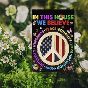 Swooflia In This House We Believe Garden Flag Small Yard Flag for Outside Decor Kindness Peace Equality Burlap Garden Banner 12x18 Inch Double Sided HYQ-223