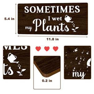 Zzbakress Sometimes I wet my plants Funny Garden Wooden Signs,Rustic Garage Home Farmhouse Wall Fence Decoration (Black)