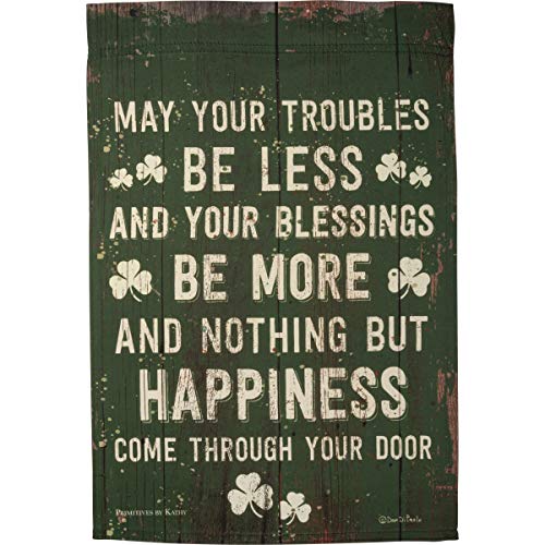 Primitives by Kathy May Your Troubles Be Less Garden Flag Green 12 inches x 18 inches