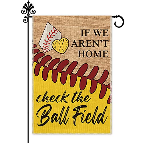 Hafhue If We Aren't Here Check The Ball Field Baseball Sport Garden Flags Outdoor Farmhouse Decorations Waterproof Double Sided Printing 12x18 In, Funny Gift for Baseball Lovers