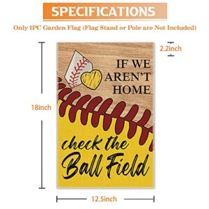 Hafhue If We Aren't Here Check The Ball Field Baseball Sport Garden Flags Outdoor Farmhouse Decorations Waterproof Double Sided Printing 12x18 In, Funny Gift for Baseball Lovers