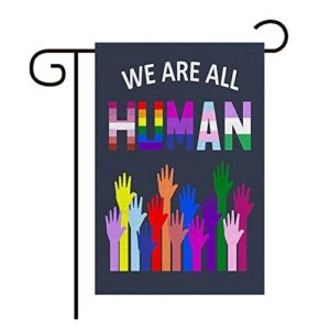 we are all human garden flag blm equality love is love sign vertical double sided lgbtq decor burlap flag outdoor, yard, party decor 12.5 x 18 inches